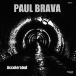 cover: Paul Brava - Accelerated