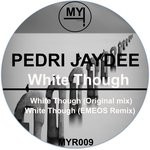 cover: Pedri Jaydee - White Thought