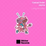 cover: Casual Order|Jayms - Living For Today