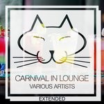 cover: Various - Carnival In Lounge (Extended)