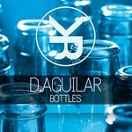 cover: D.aguilar - Bottles