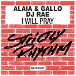 cover: Alaia|Dj Rae|Gallo - I Will Pray