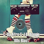 cover: C Da Afro & Jb Boogie - 80s Blast