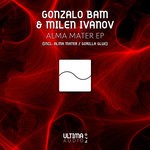 cover: Gonzalo Bam & Milen Ivanov - Alma Mater EP