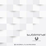 cover: Universal Flow - Subliminal