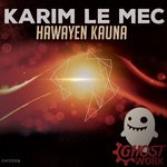 cover: Karim Le Mec - Hawayen-Kauna