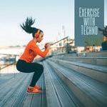 cover: Various - Exercise With Techno