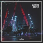 cover: Deep Phase - Night Life (Explicit)