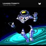 cover: Leandro Ferretti - Tubular Space Dub