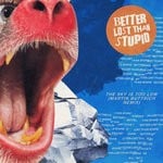 cover: Better Lost Than Stupid - The Sky Is Too Low