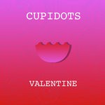 cover: Cupidots - Valentine