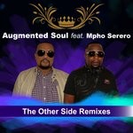 cover: Augmented Soul|Mpho Serero - The Other Side Remixes