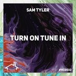 cover: Sam Tyler - Turn On Tune In