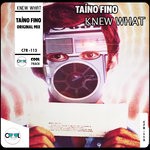 cover: Taino Fino - Knew What