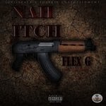 cover: Flex G - Nah Itch (Explicit)