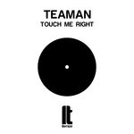 cover: Teaman - Touch Me Right