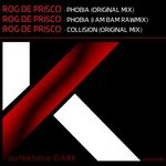 cover: Rog De Prisco - Phobia/Collision