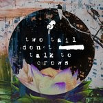 cover: Two Tail - Don't Talk To Crows