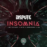 cover: Dispute Uk - Insomnia