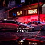 cover: Kadir & Burak - Catch