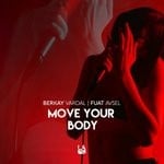 cover: Fuat Avsel|Berkay Vardal - Move Your Body