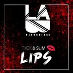 cover: Thick & Slim - Lips