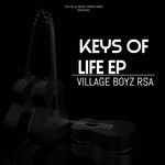 cover: Village Boyz Rsa - Keys Of Life Vol 2