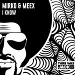 cover: Mirko & Meex - I Know