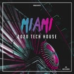 cover: Various - Miami 2020 Tech House