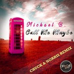 cover: Michael B. - Call Me Maybe (Chuck & Norris Remix)