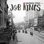 cover: J&b Kings - Louisiana Strut (2020)