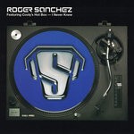 cover: Cooly's Hot-Box|ROGER SANCHEZ - I Never Knew (Remixes)