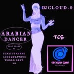 cover: Dj Cloud-9|N'dirra Izze - Arabian Dancer (DJ Stratusphere Accumulatous World Beat Mix)