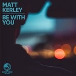 cover: Matt Kerley - Be With You