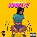 cover: Sean Dampte - Bounce It (Explicit)