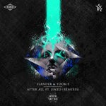 cover: Slander|Yookie - After All (Remixes)