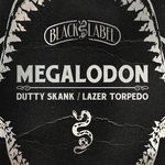 cover: Megalodon - Dutty Skank/Lazer Torpedo