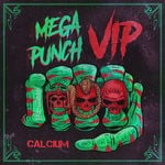 cover: Calcium - Mega Punch VIP