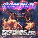 cover: Space Laces - Overdrive Remixes