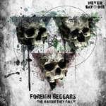 cover: Foreign Beggars - The Harder They Fall