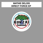 cover: Mathie Delois - Direct Force EP