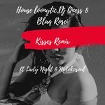 cover: Blaq Rosie|Dj Qness|House Loonytics|Lady Night|Mdokosoul - Kisses (Remix)