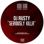 cover: Dj Rusty - Seriously Killa