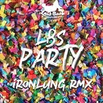 cover: Ironlung|Lbs - Party (Ironlung Remix)