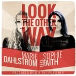 cover: Marie Dahlstrom|Sophie Faith - Look The Other Way