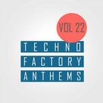 cover: Various - Techno Factory Anthems Vol 22