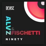 cover: Alvz & Fischetti - Ninety