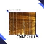 cover: Mariam Chriistopher - Tribe Chill