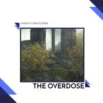 cover: Mariam Chriistopher - The Overdose