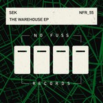 cover: Sek - The Warehouse EP